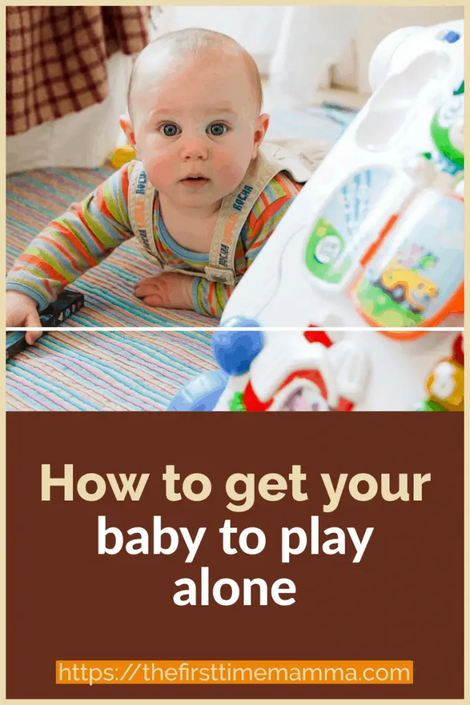 Get baby to play alone