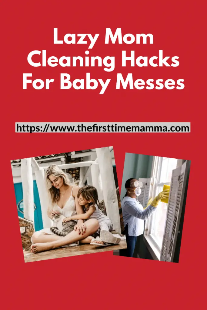 Lazy mom cleaning hacks