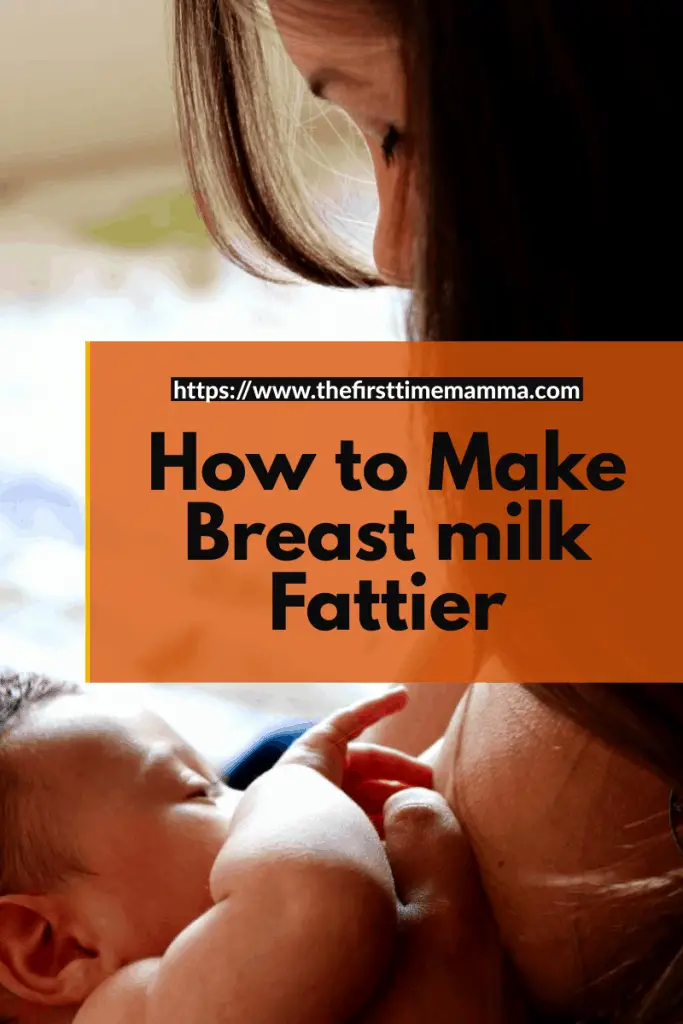 How to make breast milk fattier